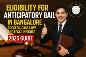 Eligibility for Anticipatory Bail in Bangalore
