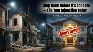 When Should You Seek an Injunction in Bangalore? Common Scenarios