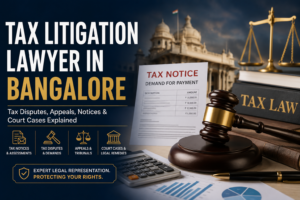 Tax Litigation Lawyer in Bangalore